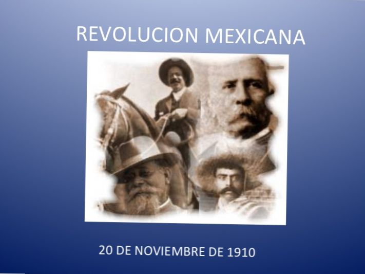 LA REVOLUCIÓN MEXICANA (RESUMEN)